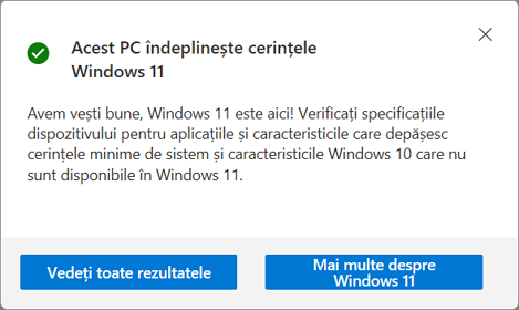 Acest PC indeplineste cerintele Windows 11